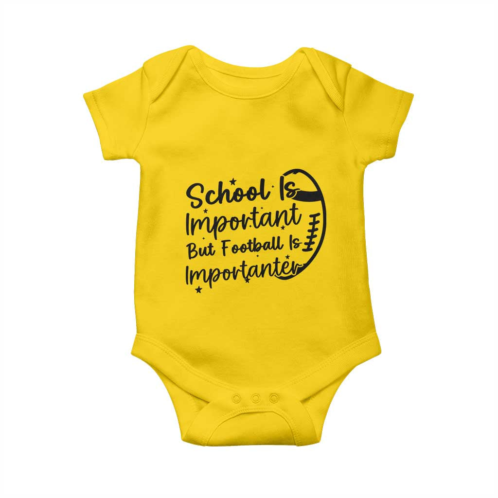 School Is Important But Football Is Importanter Baby Onesie Funny Football Lover - Wonder Print Shop