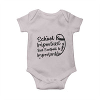 School Is Important But Football Is Importanter Baby Onesie Funny Football Lover - Wonder Print Shop