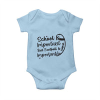 School Is Important But Football Is Importanter Baby Onesie Funny Football Lover - Wonder Print Shop
