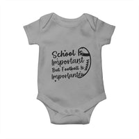 School Is Important But Football Is Importanter Baby Onesie Funny Football Lover - Wonder Print Shop