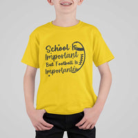 School Is Important But Football Is Importanter T Shirt For Kid Funny Football Lover - Wonder Print Shop