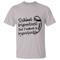 School Is Important But Football Is Importanter T Shirt Funny Football Lover - Wonder Print Shop