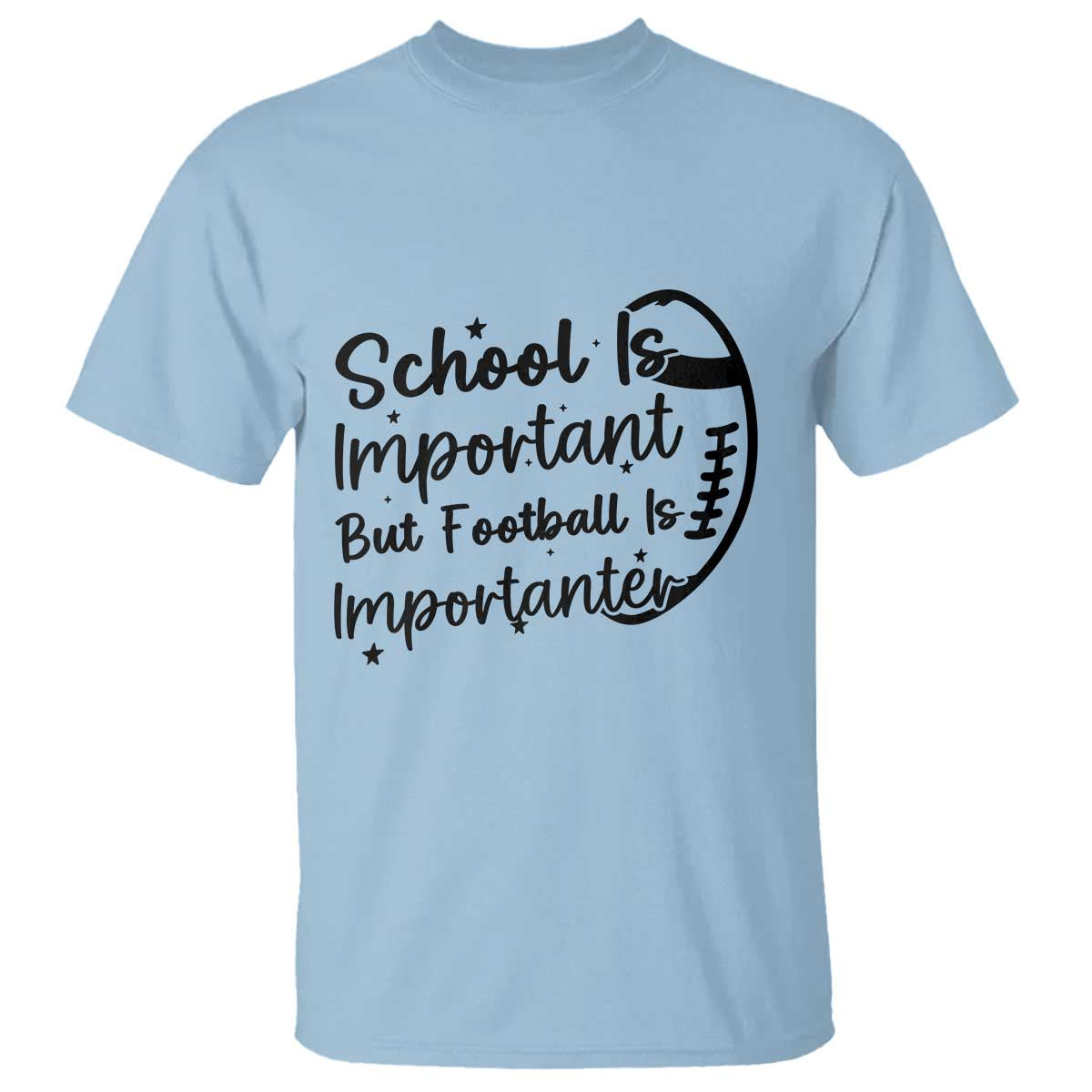School Is Important But Football Is Importanter T Shirt Funny Football Lover - Wonder Print Shop