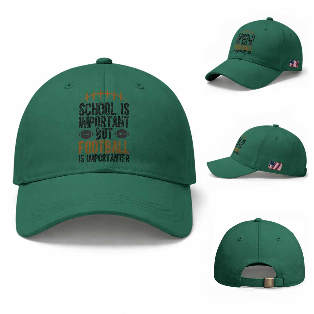 School Is Important But Football Is Importanter Baseball Cap Funny Sports Fan Gift