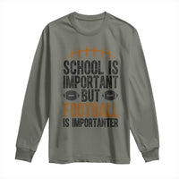 School Is Important But Football Is Importanter Long Sleeve Shirt Funny Sports Fan Gift - Wonder Print Shop