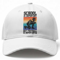 Student Football Fan Baseball Cap Funny Importanter Quote Gift