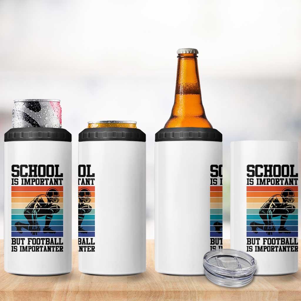 Student Football Fan 4 in 1 Can Cooler Tumbler Funny Importanter Quote Gift - Wonder Print Shop