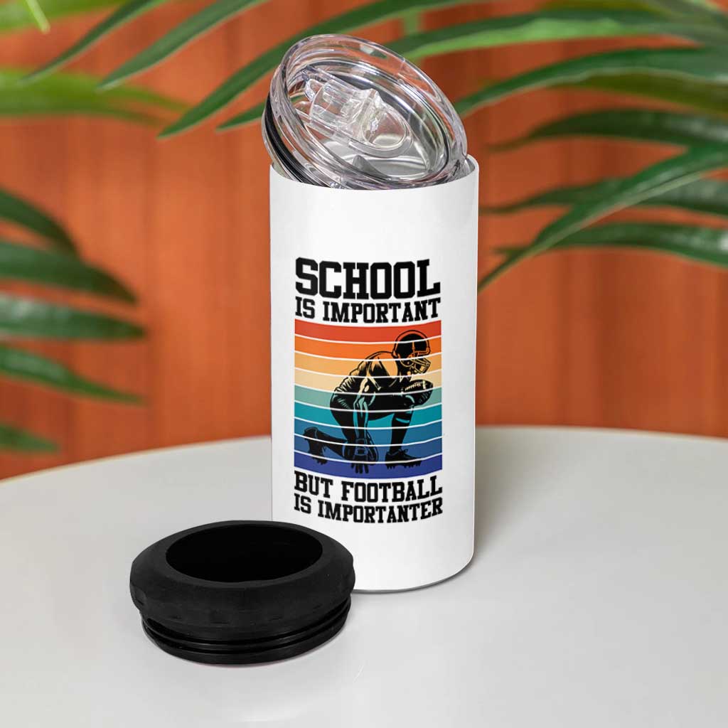 Student Football Fan 4 in 1 Can Cooler Tumbler Funny Importanter Quote Gift - Wonder Print Shop