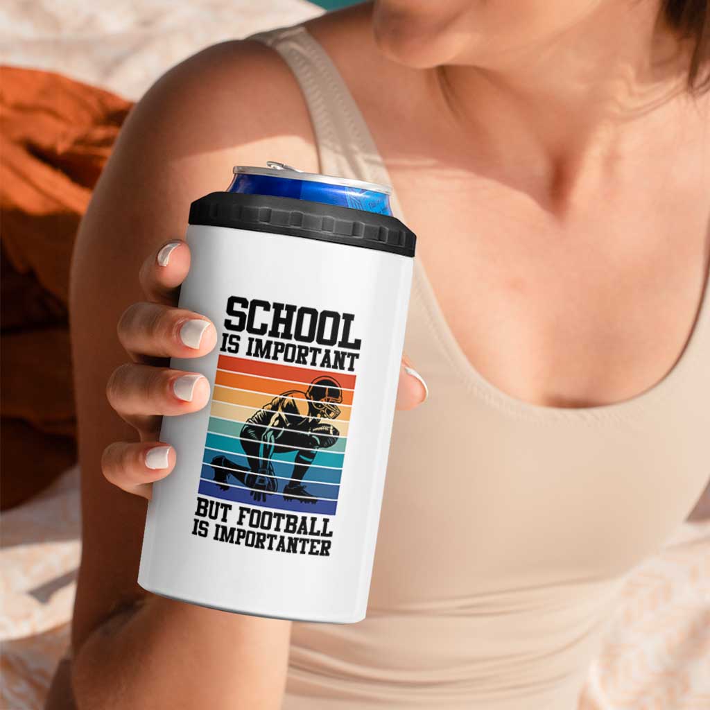 Student Football Fan 4 in 1 Can Cooler Tumbler Funny Importanter Quote Gift - Wonder Print Shop