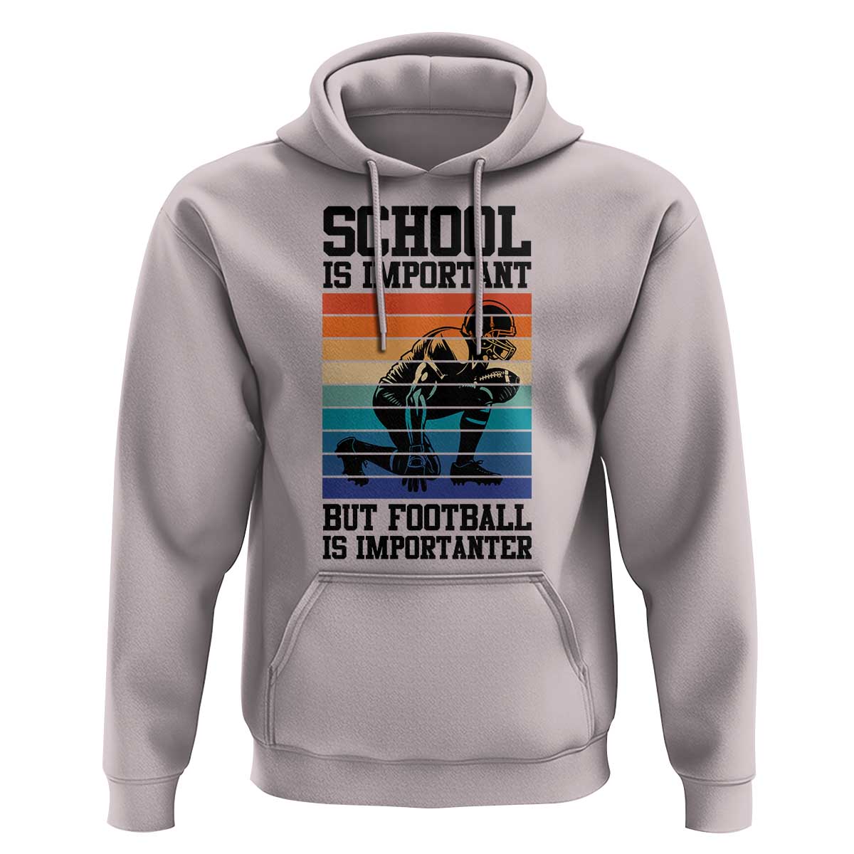 Student Football Fan Hoodie Funny Importanter Quote Gift - Wonder Print Shop