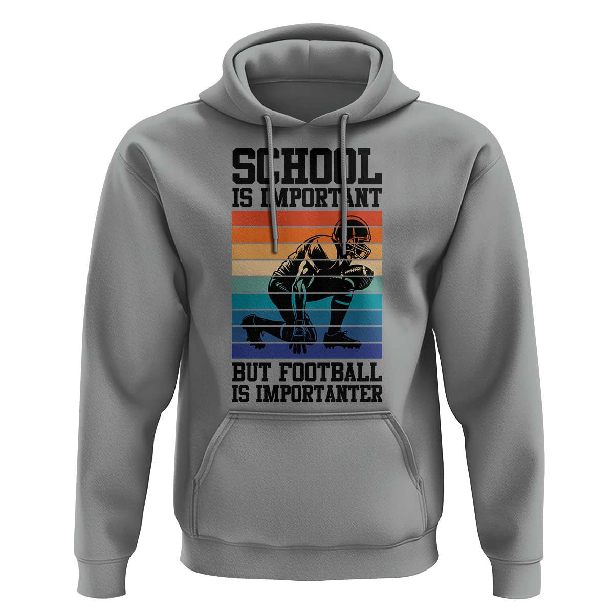 Student Football Fan Hoodie Funny Importanter Quote Gift - Wonder Print Shop
