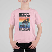 Student Football Fan T Shirt For Kid Funny Importanter Quote Gift - Wonder Print Shop