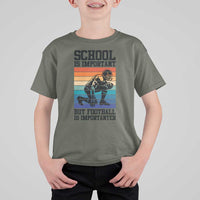 Student Football Fan T Shirt For Kid Funny Importanter Quote Gift - Wonder Print Shop