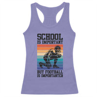 Student Football Fan Racerback Tank Top Funny Importanter Quote Gift - Wonder Print Shop
