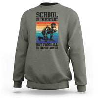 Student Football Fan Sweatshirt Funny Importanter Quote Gift - Wonder Print Shop