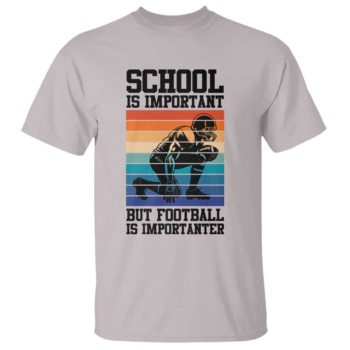 Student Football Fan T Shirt Funny Importanter Quote Gift - Wonder Print Shop