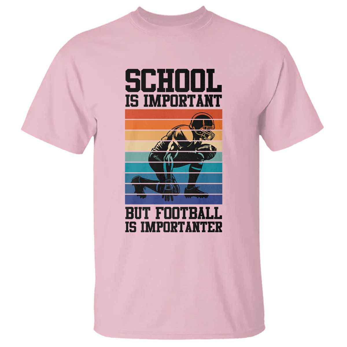 Student Football Fan T Shirt Funny Importanter Quote Gift - Wonder Print Shop