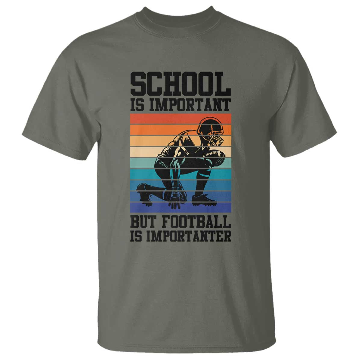 Student Football Fan T Shirt Funny Importanter Quote Gift - Wonder Print Shop
