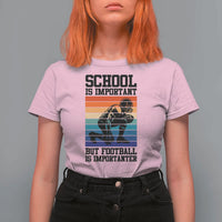Student Football Fan T Shirt For Women Funny Importanter Quote Gift - Wonder Print Shop