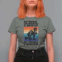 Student Football Fan T Shirt For Women Funny Importanter Quote Gift - Wonder Print Shop