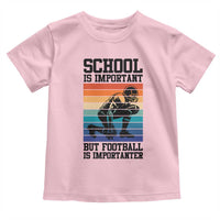 Student Football Fan Toddler T Shirt Funny Importanter Quote Gift - Wonder Print Shop