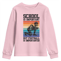 Student Football Fan Youth Sweatshirt Funny Importanter Quote Gift - Wonder Print Shop