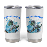 Hockeysaurus Tumbler Cup Funny Dinosaur Playing Ice Hockey Gift - Wonder Print Shop