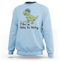 Dino Hates Ice Hockey Sweatshirt Funny Ice Sports Dinosaur Gift - Wonder Print Shop