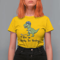 Dino Hates Ice Hockey T Shirt For Women Funny Ice Sports Dinosaur Gift - Wonder Print Shop