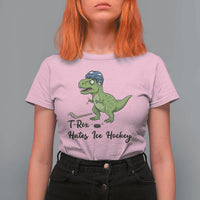 Dino Hates Ice Hockey T Shirt For Women Funny Ice Sports Dinosaur Gift - Wonder Print Shop