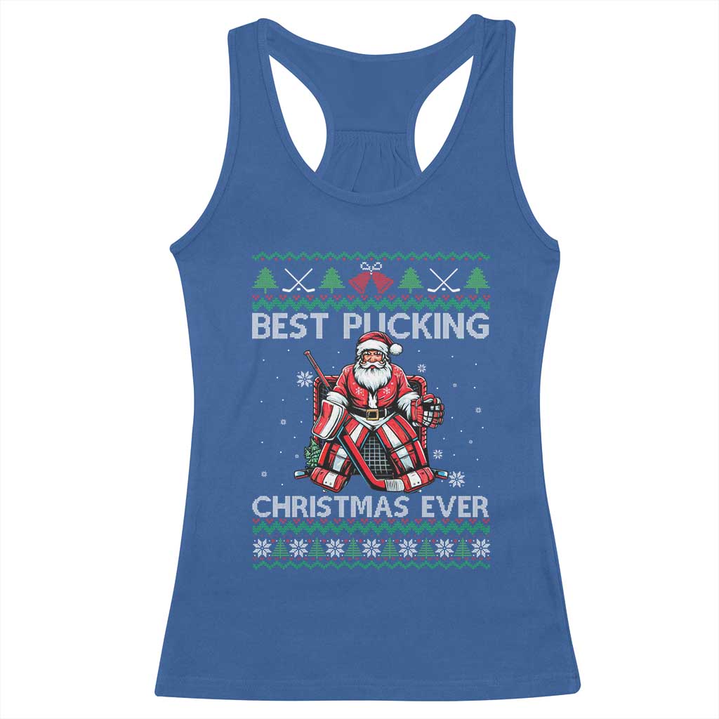Best Pucking Christmas Ever Racerback Tank Top Santa Hockey Goalie Ugly Sweater Gift - Wonder Print Shop