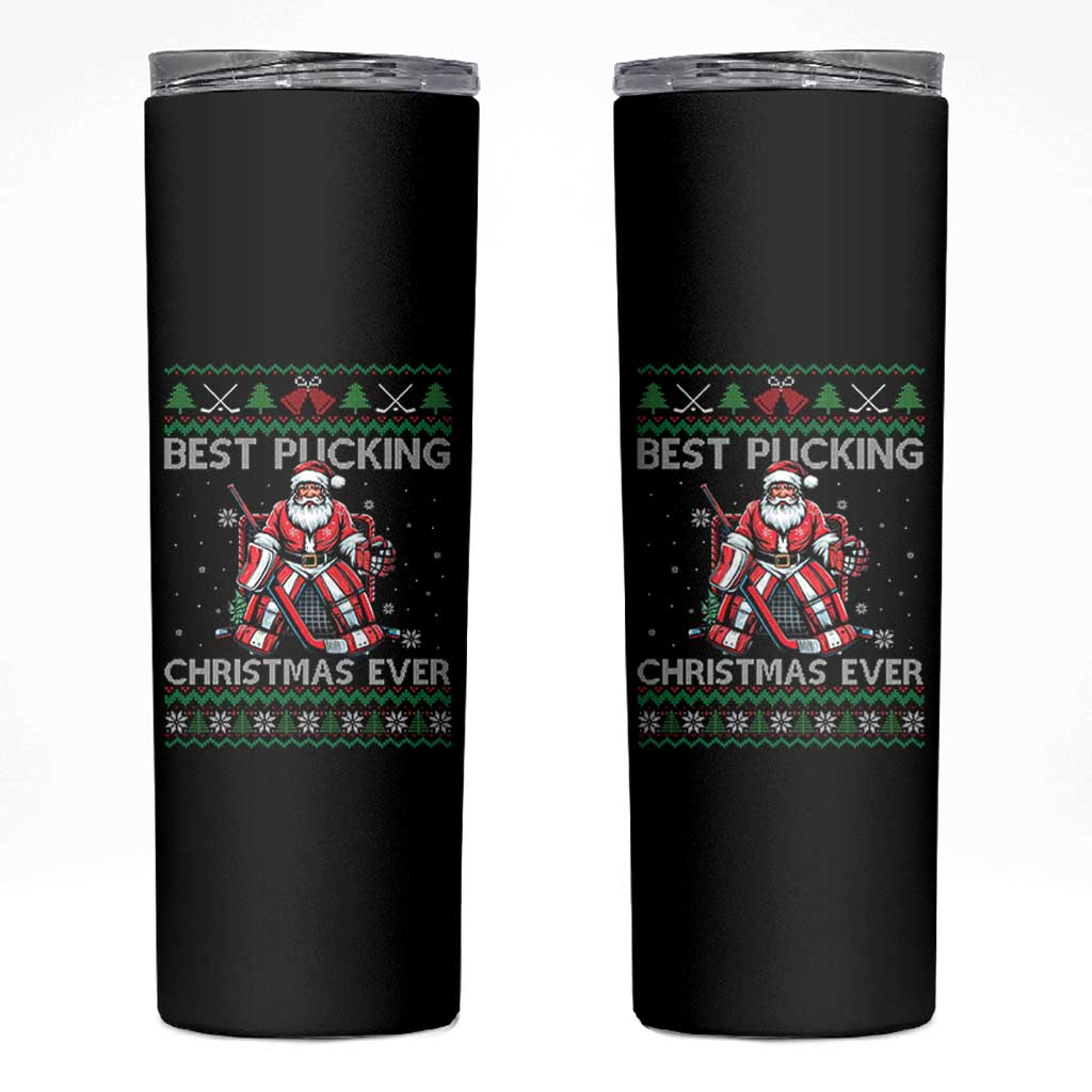 Best Pucking Christmas Ever Skinny Tumbler Santa Hockey Goalie Ugly Sweater Gift - Wonder Print Shop