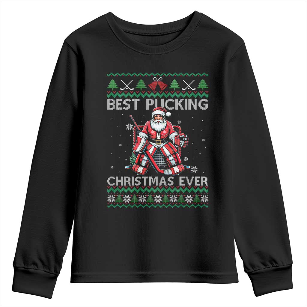 Best Pucking Christmas Ever Youth Sweatshirt Santa Hockey Goalie Ugly Sweater Gift - Wonder Print Shop