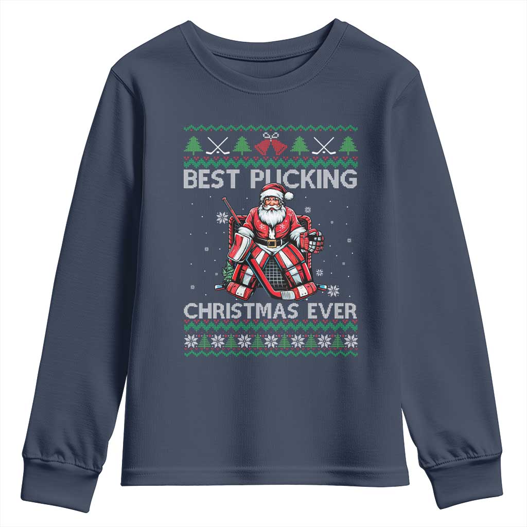 Best Pucking Christmas Ever Youth Sweatshirt Santa Hockey Goalie Ugly Sweater Gift - Wonder Print Shop