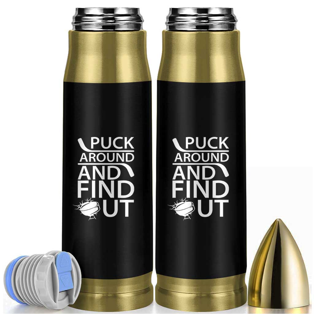 Puck Around And Find Out Bullet Tumbler Hockey Lover Gift - Wonder Print Shop