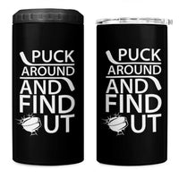Puck Around And Find Out 4 in 1 Can Cooler Tumbler Hockey Lover Gift - Wonder Print Shop