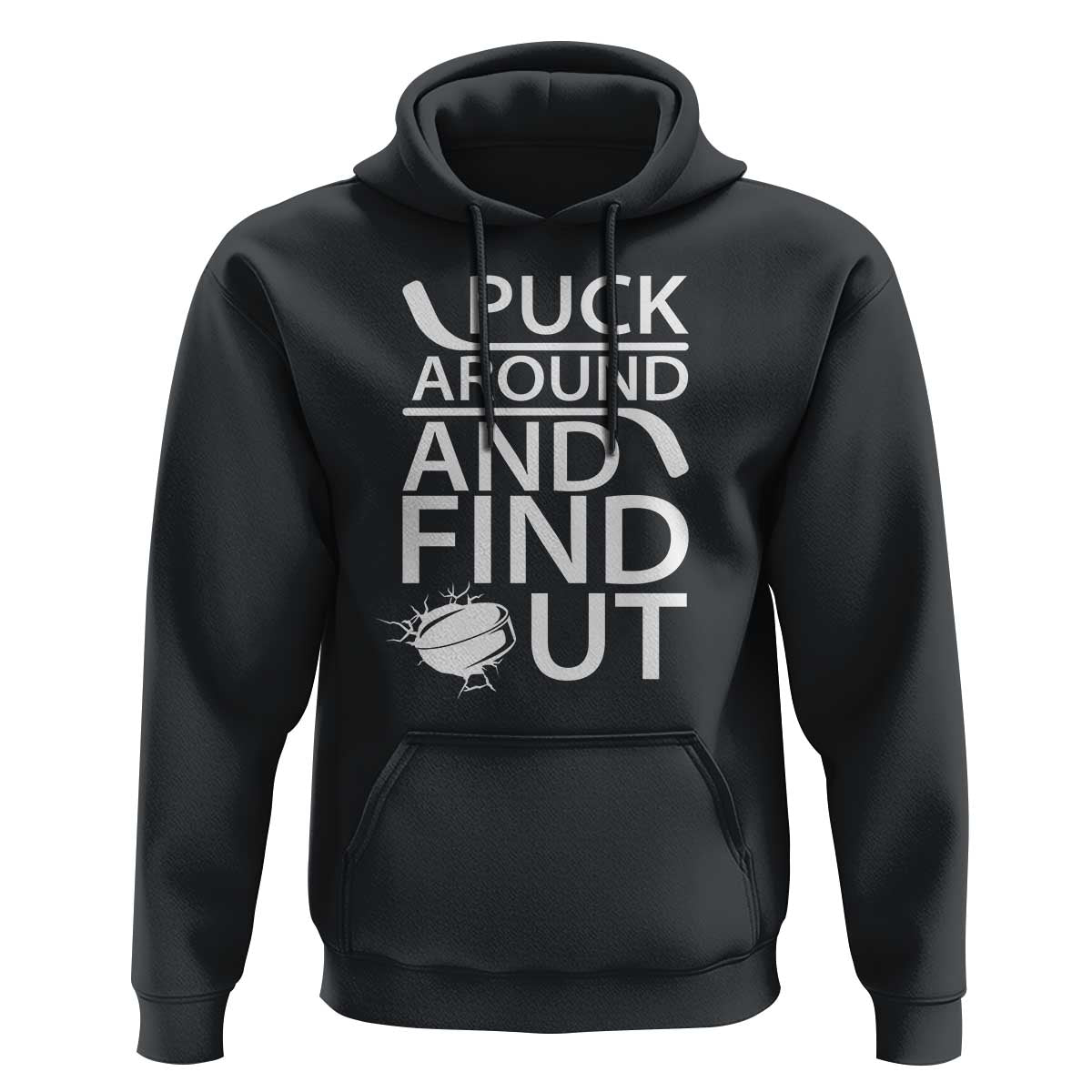 Puck Around And Find Out Hoodie Hockey Lover Gift - Wonder Print Shop