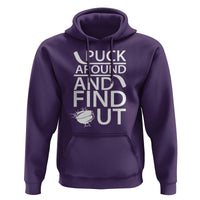 Puck Around And Find Out Hoodie Hockey Lover Gift - Wonder Print Shop