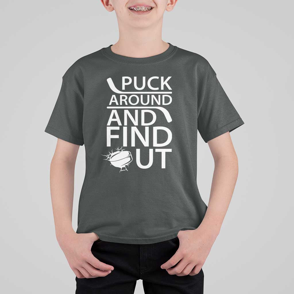 Puck Around And Find Out T Shirt For Kid Hockey Lover Gift - Wonder Print Shop