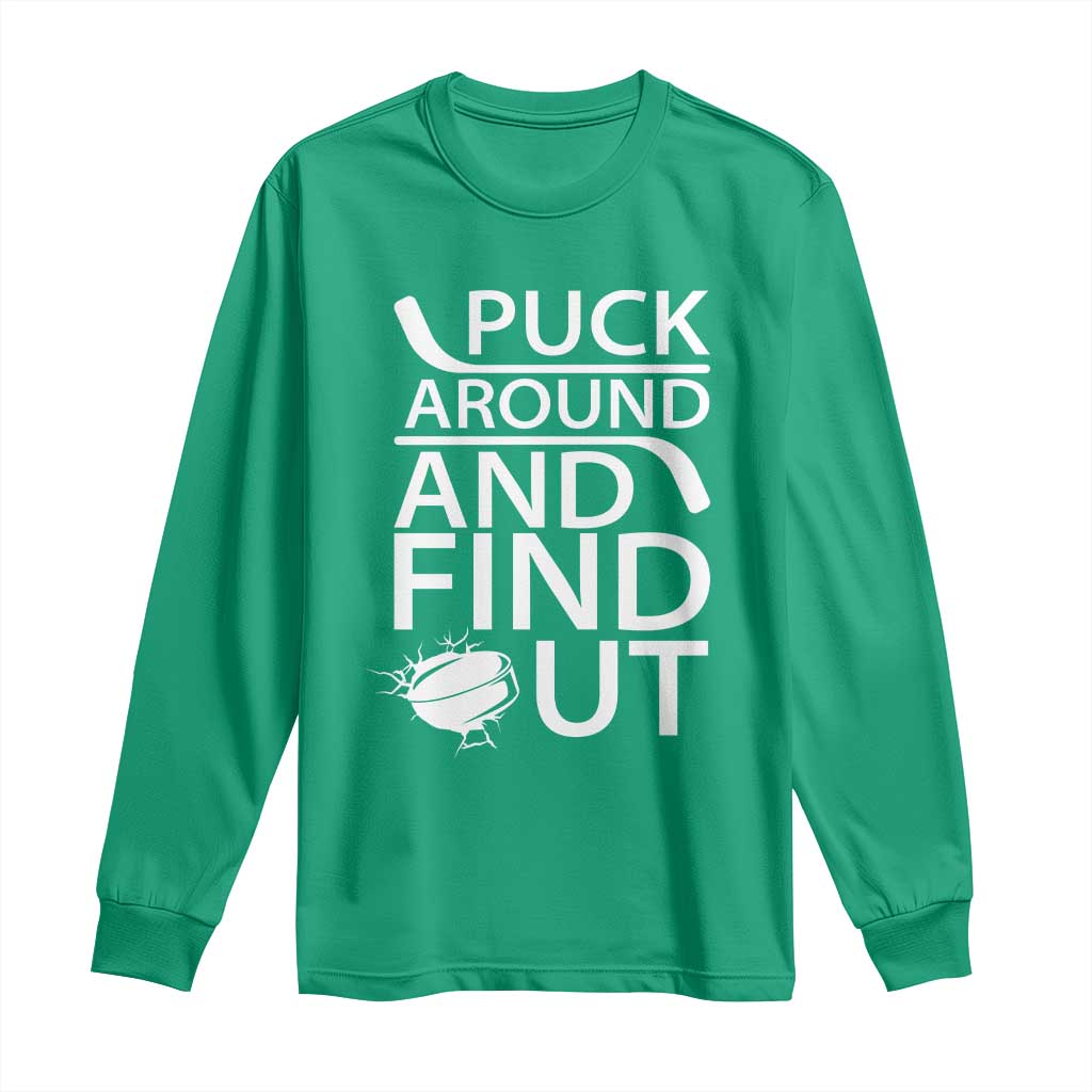 Puck Around And Find Out Long Sleeve Shirt Hockey Lover Gift - Wonder Print Shop