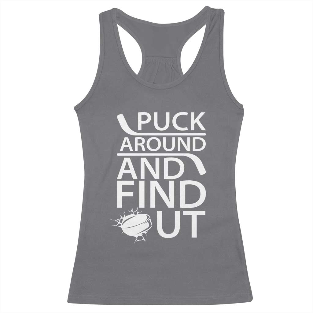 Puck Around And Find Out Racerback Tank Top Hockey Lover Gift - Wonder Print Shop