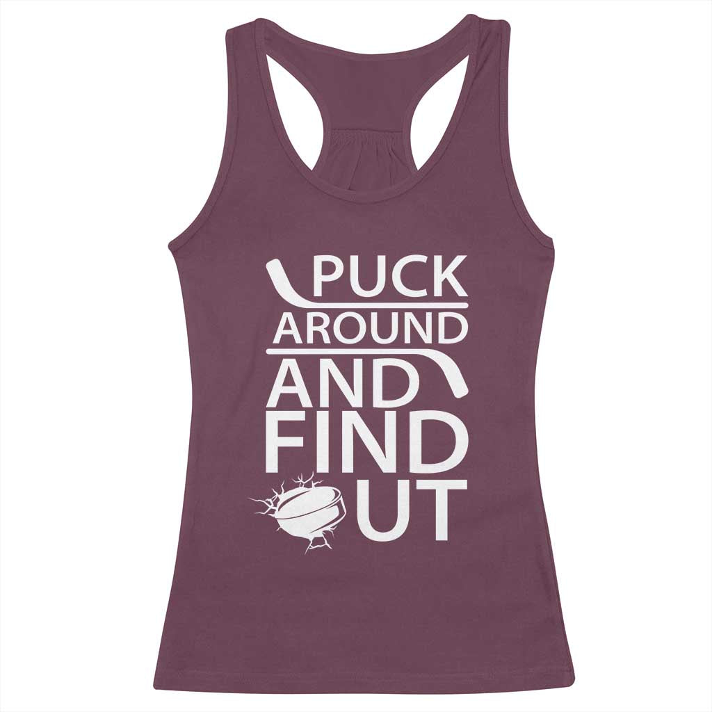 Puck Around And Find Out Racerback Tank Top Hockey Lover Gift - Wonder Print Shop