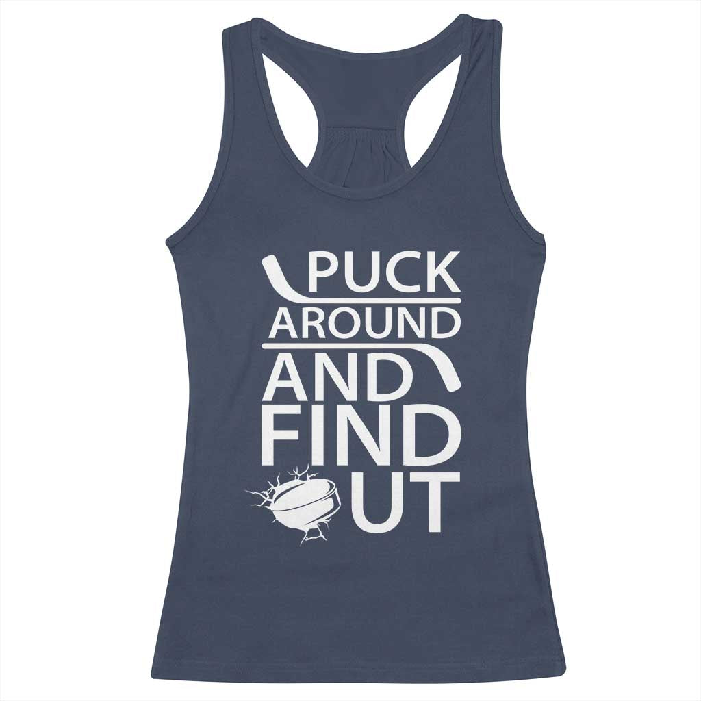 Puck Around And Find Out Racerback Tank Top Hockey Lover Gift - Wonder Print Shop