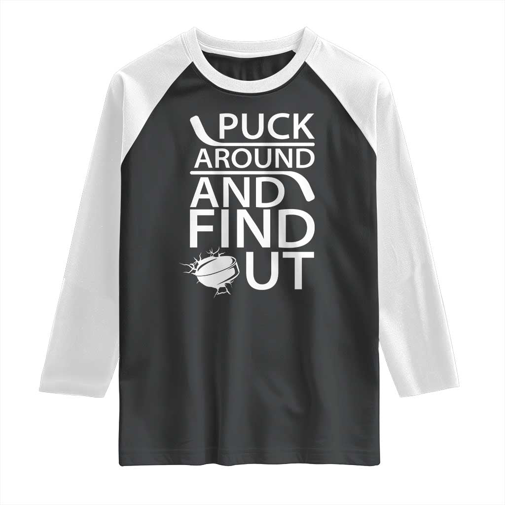 Puck Around And Find Out Raglan Shirt Hockey Lover Gift - Wonder Print Shop