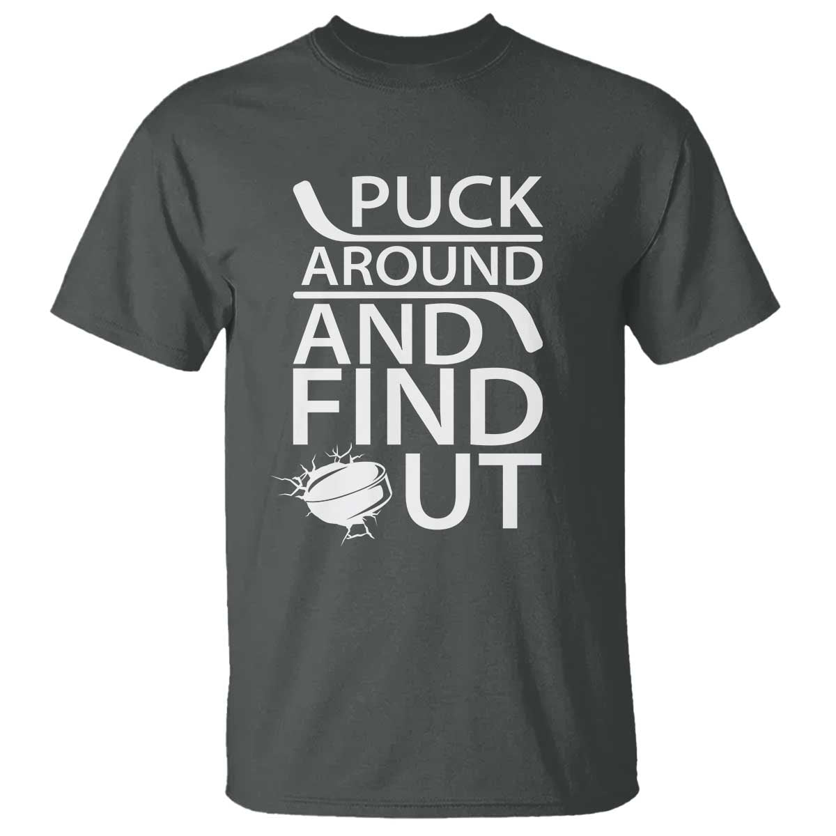 Puck Around And Find Out T Shirt Hockey Lover Gift - Wonder Print Shop