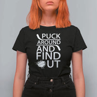 Puck Around And Find Out T Shirt For Women Hockey Lover Gift - Wonder Print Shop