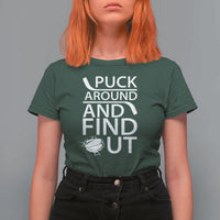 Puck Around And Find Out T Shirt For Women Hockey Lover Gift - Wonder Print Shop