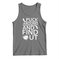Puck Around And Find Out Tank Top Hockey Lover Gift - Wonder Print Shop