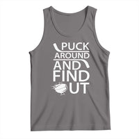 Puck Around And Find Out Tank Top Hockey Lover Gift - Wonder Print Shop