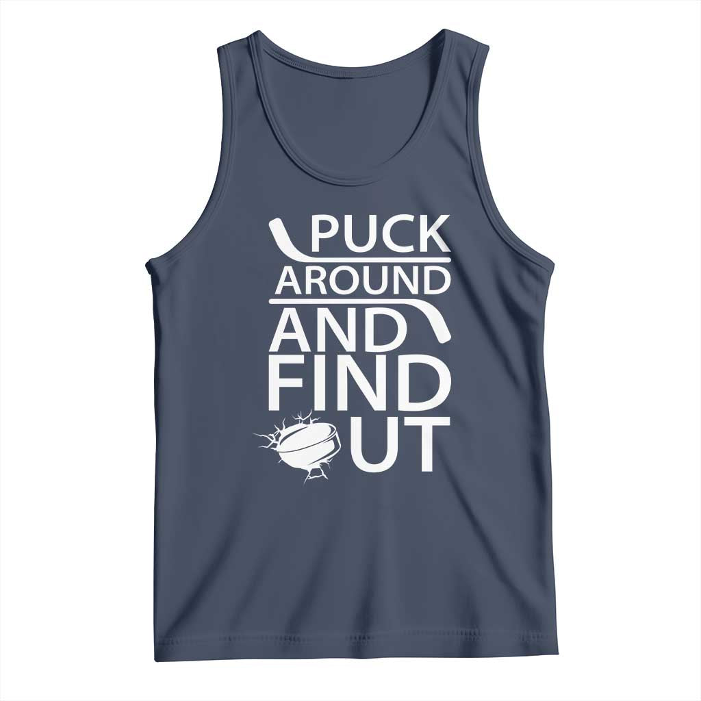 Puck Around And Find Out Tank Top Hockey Lover Gift - Wonder Print Shop